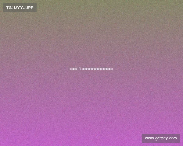 英雄联盟LPL官方直播平台精彩赛事实时呈现热血沸腾对决